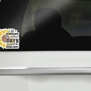 Sunflower Motivational Quote Car Decal // Multi-Colored // WATERPROOF