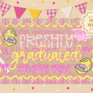 May include: A digital mock-up banner with the text "Freshly Graduated" in pink and yellow. The banner features lemon illustrations and a diploma, with a background of balloons and pennants. The banner is designed for graduation.