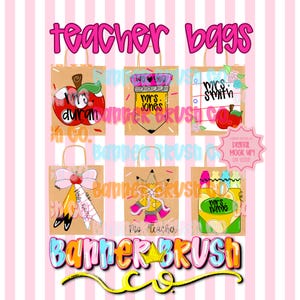 May include: A collection of brown paper teacher bags with various designs. The bags feature illustrations of an apple, pencil, and crayons, along with the text "teacher bags", "Mrs. Jones", "Mrs. Smith", and "Mrs. Name". The bags are decorated with pink and blue accents.