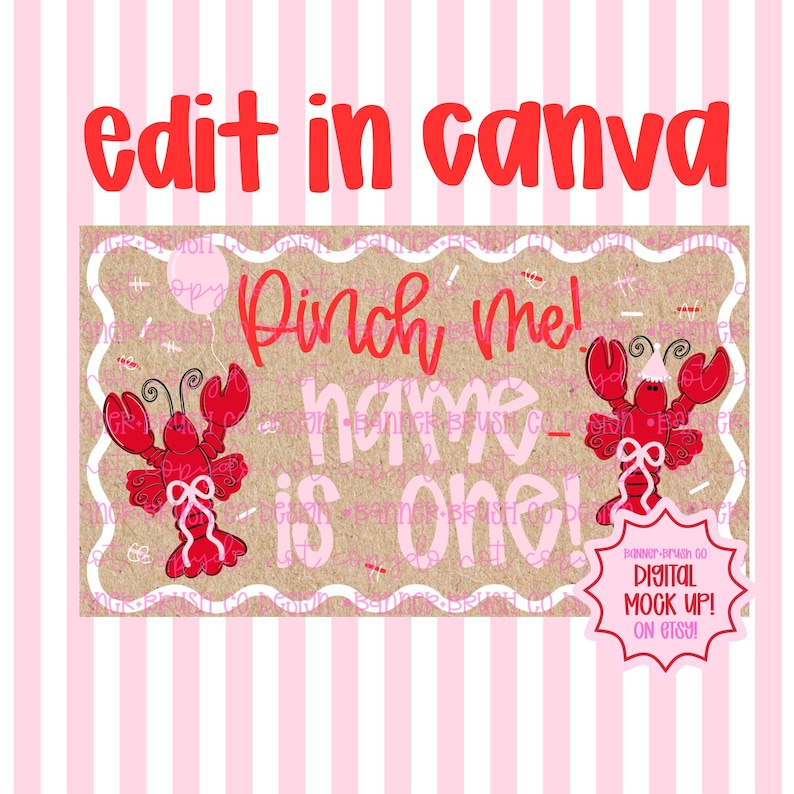 May include: A digital mock-up banner with a kraft paper background and pink and red accents. The text "edit in canva" is at the top, with "Pinch me! name is one!" in the center. Red lobster illustrations are on each side.
