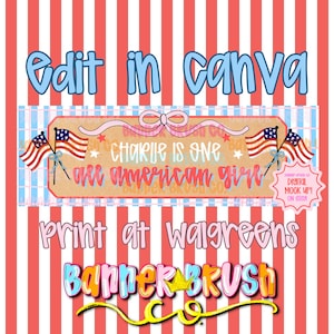 Puede incluir: Un diseño digital con un fondo a rayas rojas y blancas. El diseño incluye el texto "Edit in Canva", "Charlie is One" y "All American Girl". También presenta banderas americanas y un lazo.