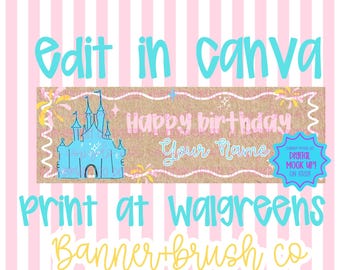May include: A banner with a light blue castle illustration and the text "Happy birthday Your Name". The banner also includes the text "Edit in Canva" and "Print at Walgreens". The background is pink and white striped.
