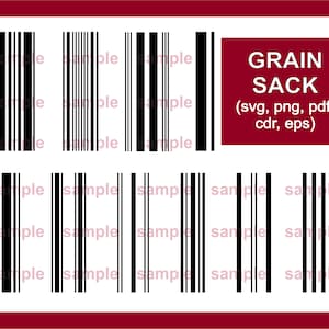 May include: A set of black and white barcode designs for a grain sack. The text "GRAIN SACK (svg, png, pdf, cdr, eps)" is in the upper right corner of the image.