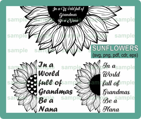 Download Sunflower svg In a World Full of Grandmas Be a Nana svg | Etsy