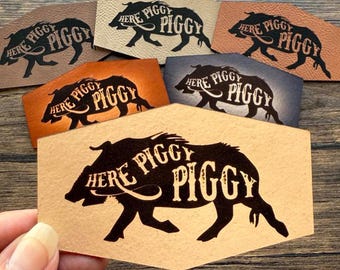 Here Piggy Piggy Patch, Wild Boar Hunting Leather Patch, Funny Hunter Patch for Hats Bags Jackets