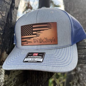 We the People Hat, Leather Patch American Flag Hat, Richardson 112 Trucker Cap, Patriotic Hat for Men, USA Gift