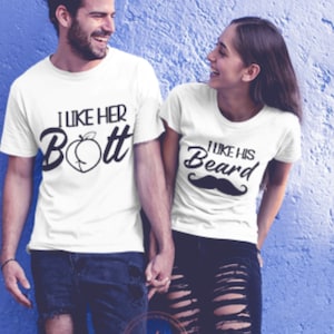 I like her butt I like his beard Couples Funny Sarcastic T-Shirt Shirt | top tee T-Shirt Graphic funny tee