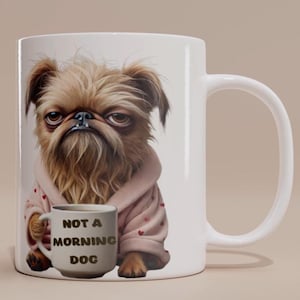 Personalized Brussels Griffon Gift - &#39;Not a Morning Dog&#39; - Brussels griffon Mug