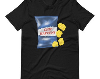 Chip Happens Adult Unisex T Shirt Pun Novelty Funny Potato Chips