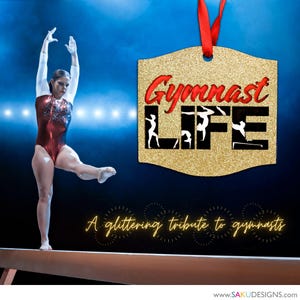 GYMNAST LIFE ORNAMENT-Gymnastics-Gymnast-Bars-Beam-Floor-Vault-Ornament-Christmas-Holiday-Gymnast Gift