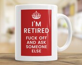 Funny Retirement Tea Mug, Keep Calm Poster, Gift for Coworkers, Colleagues, Friends, Coffee Mug Present for Dad, Leaving Work Gift