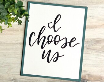 I choose us sign - I choose us, marriage sign, wedding gift, quote on canvas, quote sign, relationship quote, love quote sign