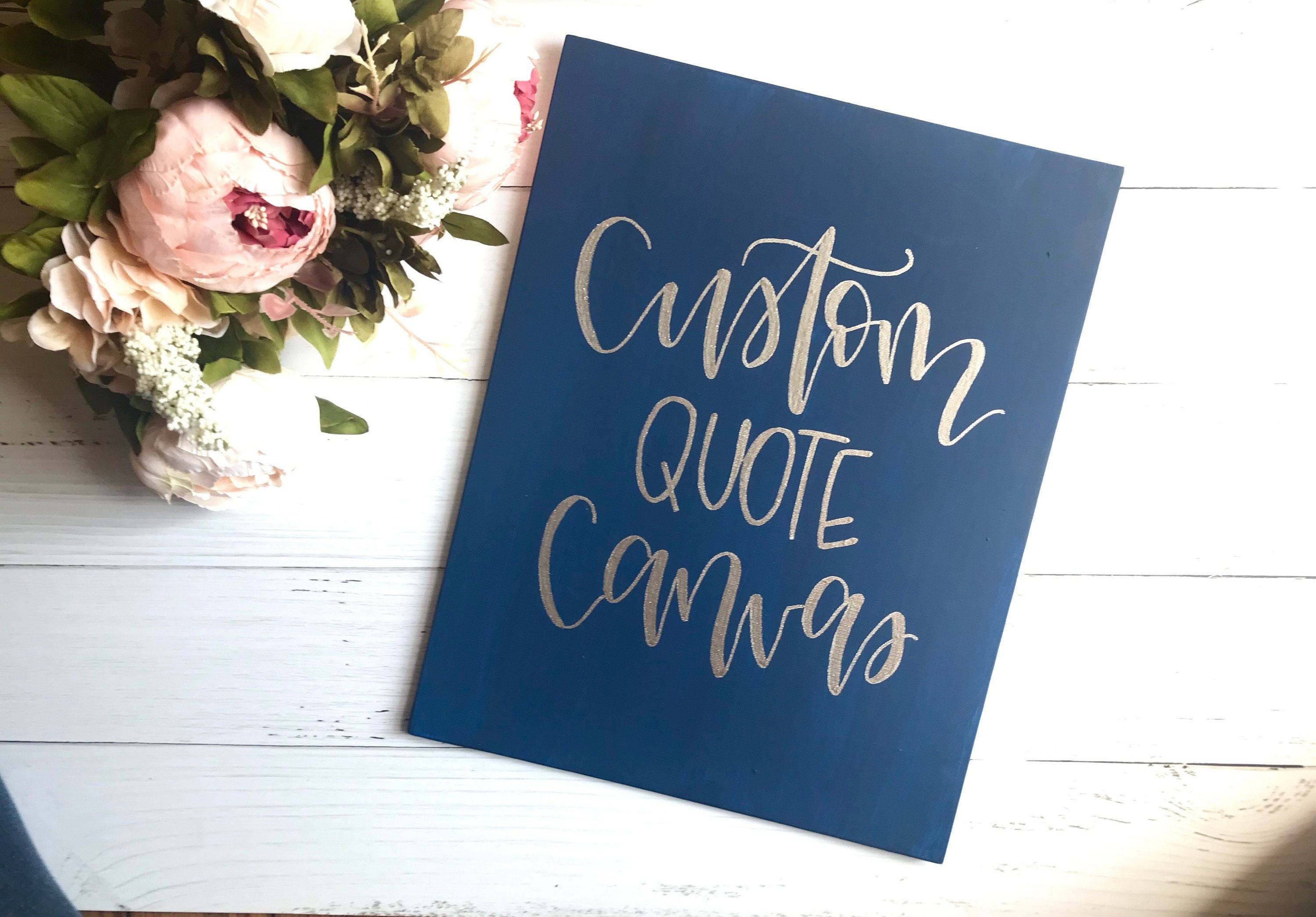 Custom Quote Canvas Custom Quote Quotes on Canvas Custom Etsy