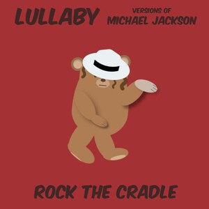 New Baby Gift - Michael Jackson Instrumental Lullabies For Babies Music CD