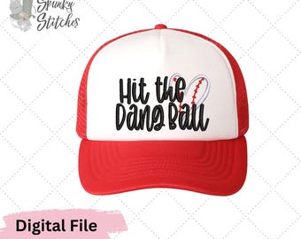 Plik do haftu cyfrowego w rozmiarze czapki baseballowej/softballowej Hit The Dang Ball