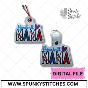 Baseball Mama Key Fob and Zipper Pull In The Hoop Embroidery File  by Spunky Stitches