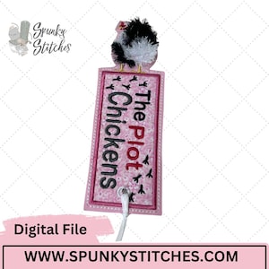 May include: A pink rectangular bookmark with the text "The Plot Chickens" and a black and white chicken on top. The bookmark has a white string attached. The words "Digital File" and the website address are also visible.