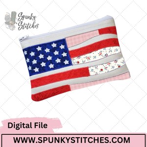 May include: A rectangular zippered pouch featuring a patchwork design of the American flag. The pouch has a blue section with white stars, red stripes, and floral patterned stripes. The text "Digital File" and "WWW.SPUNKYSTITCHES.COM" are visible.