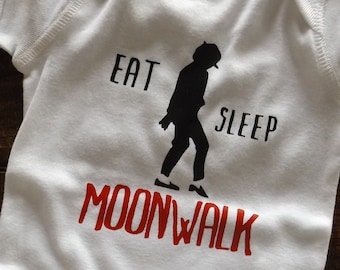 Eat Sleep Moonwalk Baby Bodysuit or T-shirt, Toddler or Youth T-shirt,  Michael Jackson, King of Pop, One piece, Creeper, Romper, T-shirt