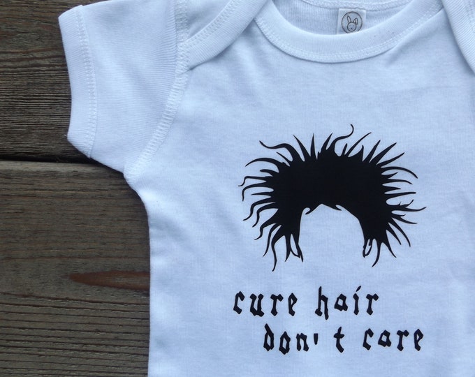 Cure Hair Don't Care Bodysuit or t-shirt, Baby, Toddler or Children's Clothing, available in various sizes and colours, Punk, Rock Band
