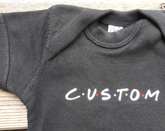 Custom Friends baby bodysuit or t-shirt, Friends TV Show baby or toddler clothing, Custom Friends Show shirt, Personalized Bodysuit, T-shirt
