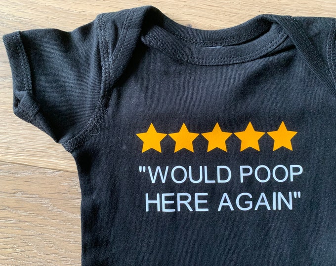 Would Poop Here Again Baby Bodysuit, 5-Star Rating One Piece or Toddler's, Children's T-shirt Funny, Humorous Baby or Toddler Clothing