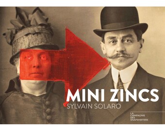 Mini Zincs - édition - Sylvain Solaro avec la Compagnie des Snapshoters