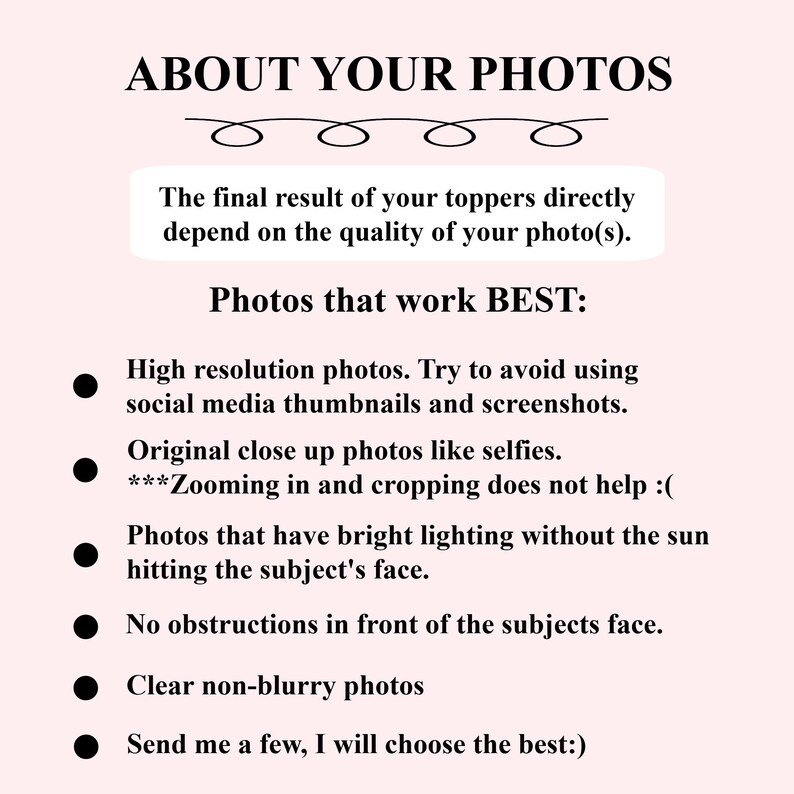 May include: A light pink graphic with the text "ABOUT YOUR PHOTOS" at the top. The text below lists tips for taking photos, including high-resolution images, original close-ups, and bright lighting. The text also says to avoid obstructions and blurry photos.