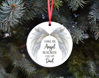 I Have An Angel In Heaven I Call Him Dad, Ceramic Memorial Ornament, Memorial Keepsake, Loss of Father Gift, Loss of Dad Memorial Gift