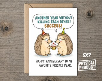 Funny Hedgehog Anniversary Card – Another Year Without Killing Each Other Success! – Prickly Pear Anniversary – Cute Card for Husband Wife