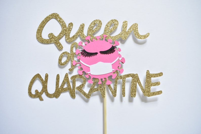 Download Queen of Quarantine Cake Topper Teenage Girl ANY AGE | Etsy