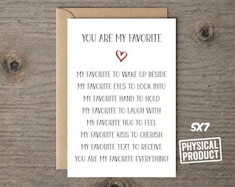 You Are My Favorite Everything Card: Anniversary, Valentine's Day 5x7"
