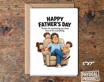 Funny Father's Day Card from Kids | Thanks for Pretending You Know How to Fix Everything | Humorous Dad Card | Cute Father's Day Greeting