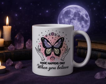 Magic Happens Only When You Believe – Mystical Butterfly & Moon Phases Coffee Mug