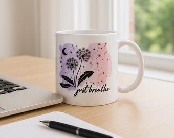 Just Breathe Mug: Dandelion Watercolor Coffee Cup - Five Feet Apart Gift