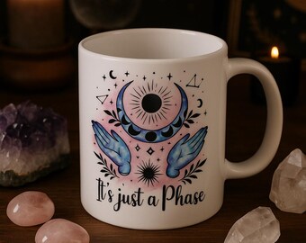 It’s Just a Phase Moon Magic Coffee Mug – Celestial Witchy Constellation Cup