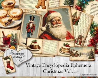 May include: A collage of vintage Christmas ephemera, including images of Santa Claus, a nutcracker, gingerbread man, Christmas tree, and holiday desserts. The text reads "Vintage Encyclopedia Ephemera: Christmas Vol. 1."