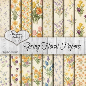 Könnte beinhalten: Eine Sammlung von Frühlingsblumenpapieren mit verschiedenen Blumenmustern, darunter Narzissen, Tulpen und Glockenblumen. Die Papiere haben eine Vintage-Ästhetik mit sanften Farben und dem Text "Spring Floral Papers".