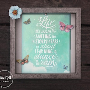 Inspirational Wall Art - Dance in the Rain Quote - Divorce Gift - New Beginnings Gift - Motivational Art - Gift for Daughter - Friend Gift