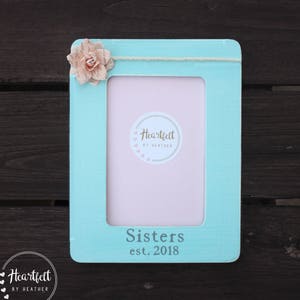 Frame for Siblings - Personalized Photo Frame for Sisters - 4x6 Frame Available in 30 Colors Makes Special Gift for Sister Birthday