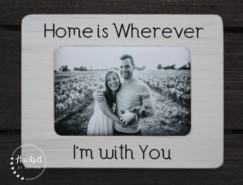 New Home Frame Home is Wherever I'm With You Custom Etsy