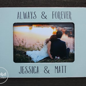Personalized Wedding Picture Frame - Always and Forever Custom Engagement Photo Frame - Gift for Bride