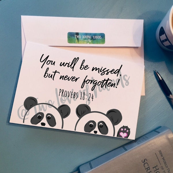 You will be missed but never forgotten, panda card, Proverbs 18:24, jw pioneer card, need greater, jw card, Jehovah's Witness, digital file