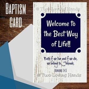 Welcome to the best way of life, digital file only, baptism card, jw cards, jw gifts, printable cards, Romans 14:8, Jehovah's Witnesses