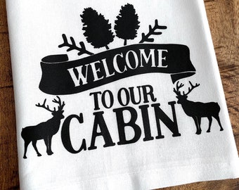 Rustic Kitchen Towel - Hostess Gift - Housewarming Gift- Welcome to our Cabin - Log Cabin Decor - Pinecones and Deer