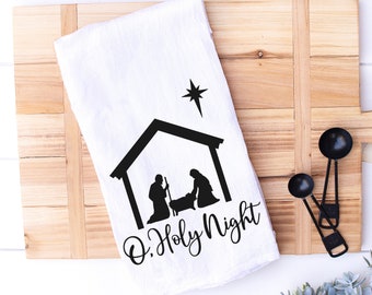 Christmas Kitchen Towel | O Holy Night Christian Religious Tea Towel |Nativity Farmhouse Flour Sack Holiday Towel and Decor - Hostess Gift
