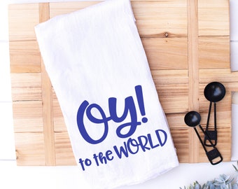 Funny Hanukkah Towel - Hostess Gift - Oy! to the World - Jewish Holiday Gift - Hostess Gift - Housewarming Get Together