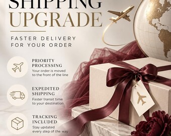 May include: A gift box wrapped in cream paper with a dark burgundy ribbon and a tag featuring an airplane icon. The text reads SHIPPING UPGRADE, FASTER DELIVERY FOR YOUR ORDER, PRIORITY PROCESSING, EXPEDITED SHIPPING, and TRACKING INCLUDED.