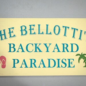 Backyard Paradise. Personalized Backyard Sign. Pool Sign. Outdoor Decor. Outdoor Signs. Gift. Backyard Decor.