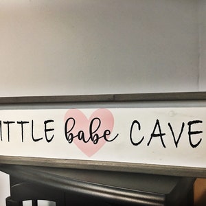 Little Babe Cave. Nursery Room Decor. Rustic Nursery Decor. Baby Room Sign. Baby Room Wall Decor. Nursery Room Wall Decor.